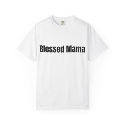 Blessed Mama T-Shirt — "Blessed Mama" Graphic Tee for Moms | Mother’s Day Gift