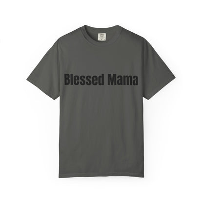 Blessed Mama T-Shirt — "Blessed Mama" Graphic Tee for Moms | Mother’s Day Gift