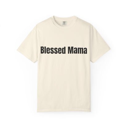 Blessed Mama T-Shirt — "Blessed Mama" Graphic Tee for Moms | Mother’s Day Gift